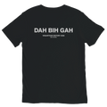 Black DAH BIH GAH meme graphic t-shirt with grey back print by DBG Apparel