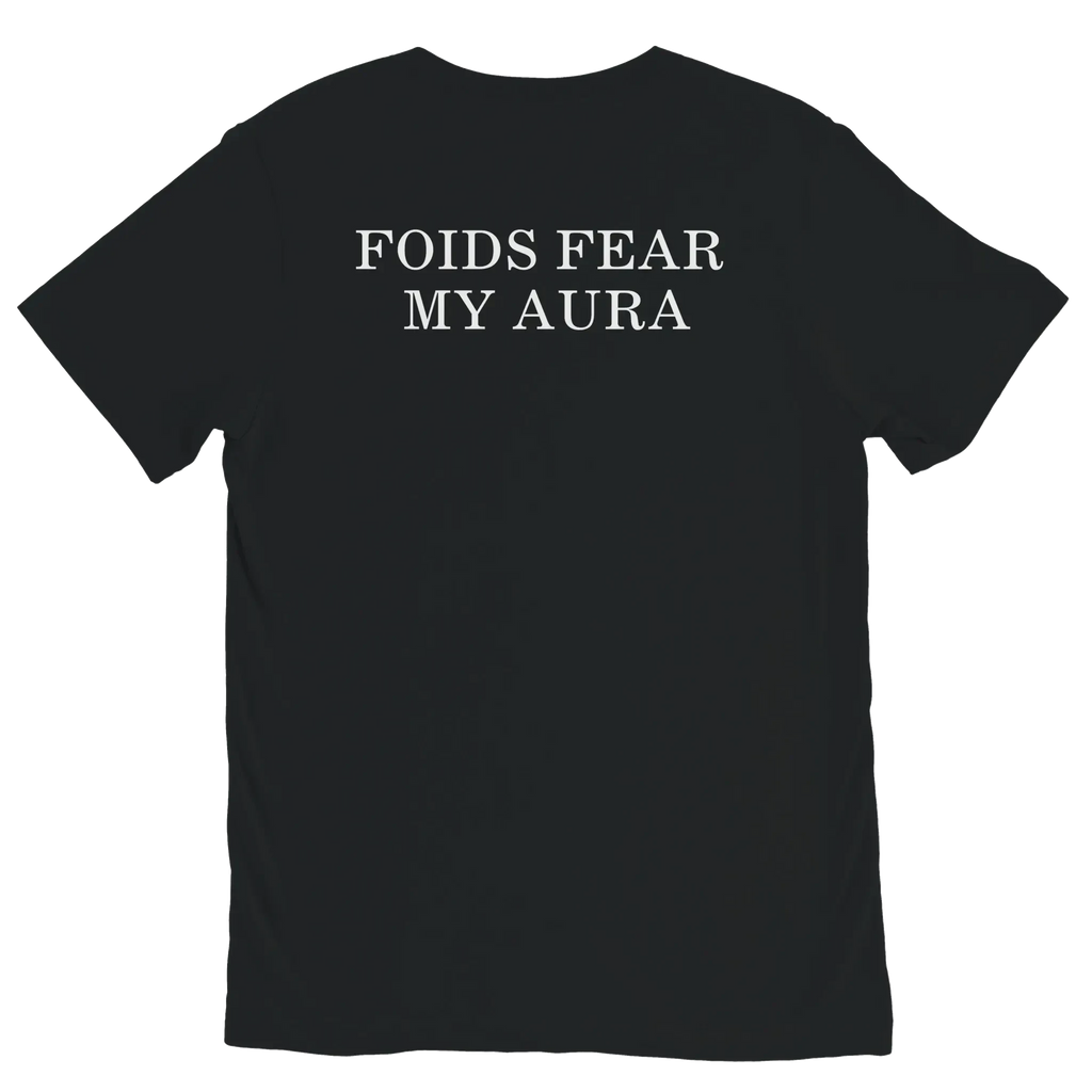 Back view of black FOIDS FEAR MY AURA meme t-shirt with white back graphic by DBG Apparel