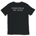 Back view of black FOIDS FEAR MY AURA meme t-shirt with white back graphic by DBG Apparel