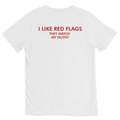 White I LIKE RED FLAGS THEY MATCH MY OUTFIT graphic t-shirt with red back print by DBG Apparel