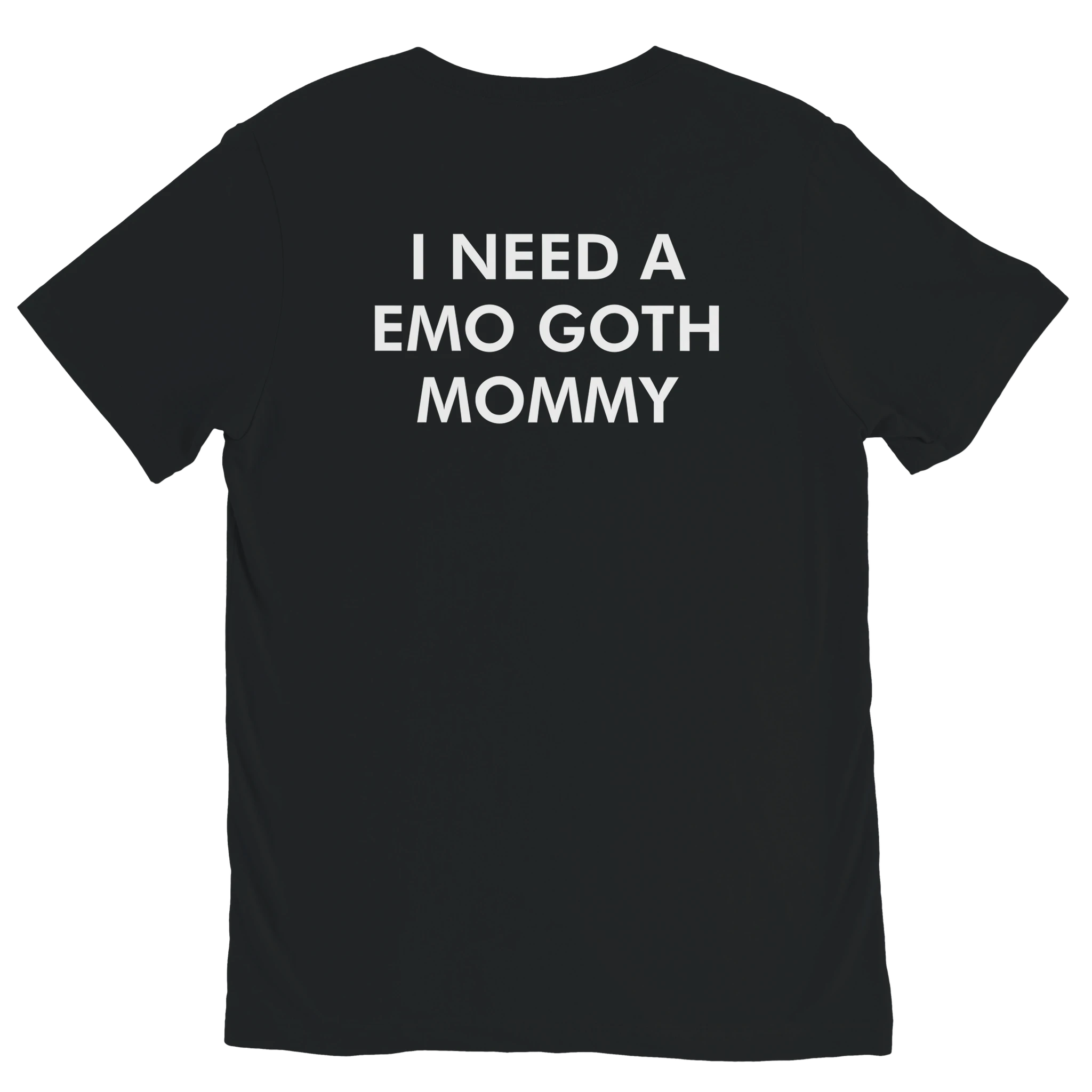 Black I NEED A EMO GOTH MOMMY graphic t-shirt with white back print by DBG Apparel