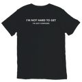 Black I’M NOT HARD TO GET I’M JUST CONFUSED graphic t-shirt with white back print by DBG Apparel